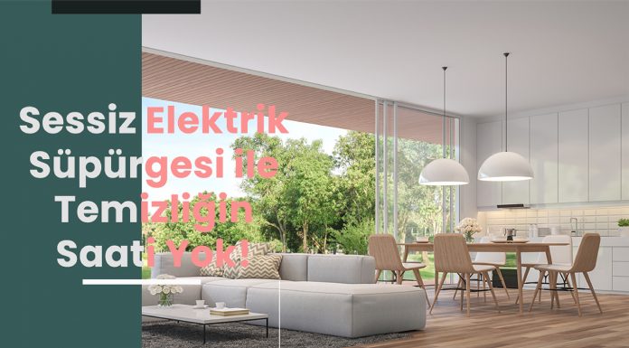 Sessiz Elektrik Süpürgesi ile Temizliğin Saati Yok! Sessiz Elektrik Süpürgesi İle Temizliğin Saati Yok