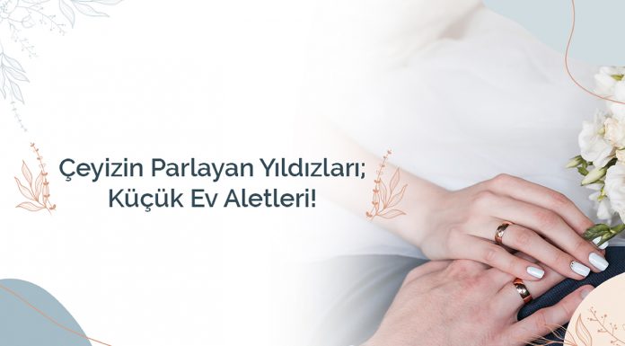 Çeyizin Parlayan Yıldızları; Küçük Ev Aletleri Çeyizin Parlayan Yıldızları Küçük Ev Aletleri