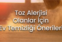 Toz Alerjisi Olanlar İçin Ev Temizliği Önerileri Toz Alerjisi Olanlar İçin Ev Temizliği Önerileri
