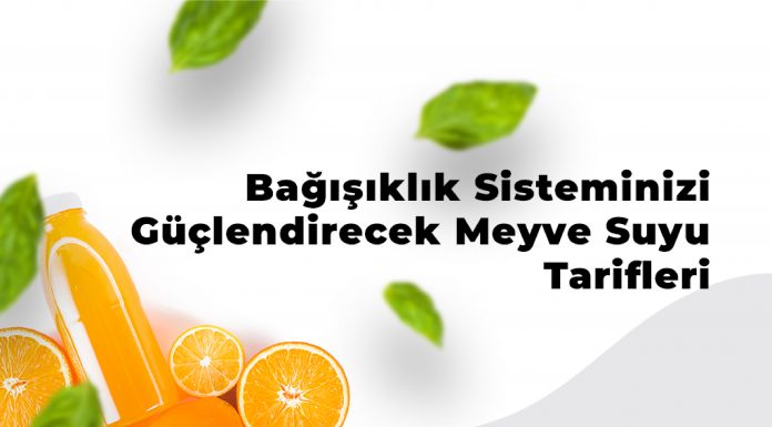 Bağışıklık Sisteminizi Güçlendirecek Meyve Suyu Tarifleri Bağışıklık Sisteminizi Güçlendirecek Meyve Suyu Tarifleri