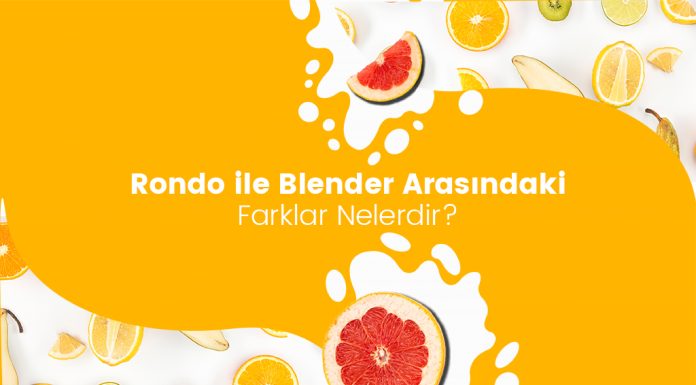 Rondo ile Blender Arasındaki Farklar Nelerdir ? Rondo ile Blender Arasındaki Farklar Nelerdir