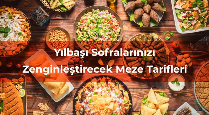Yılbaşı Sofralarınızı Zenginleştirecek Meze Tarifleri Yılbaşı Sofralarınızı Zenginleştirecek Meze Tarifleri